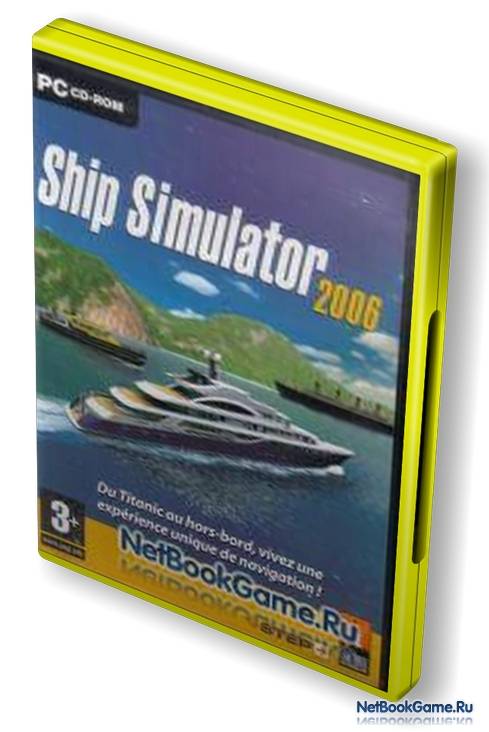 Ship simulator 2006 / Корабельный симулятор 2006